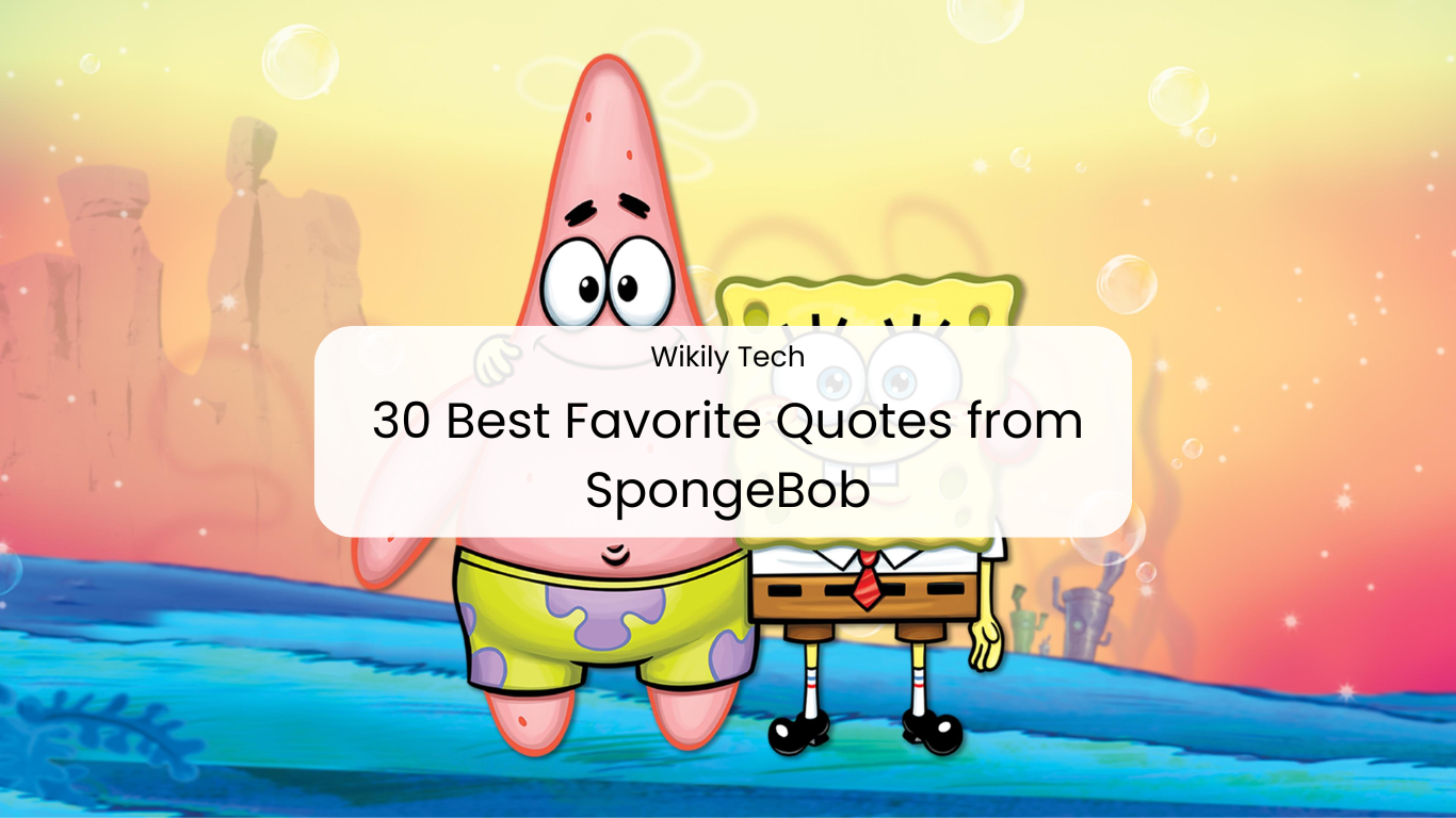 30 Best Favorite Quotes from SpongeBob