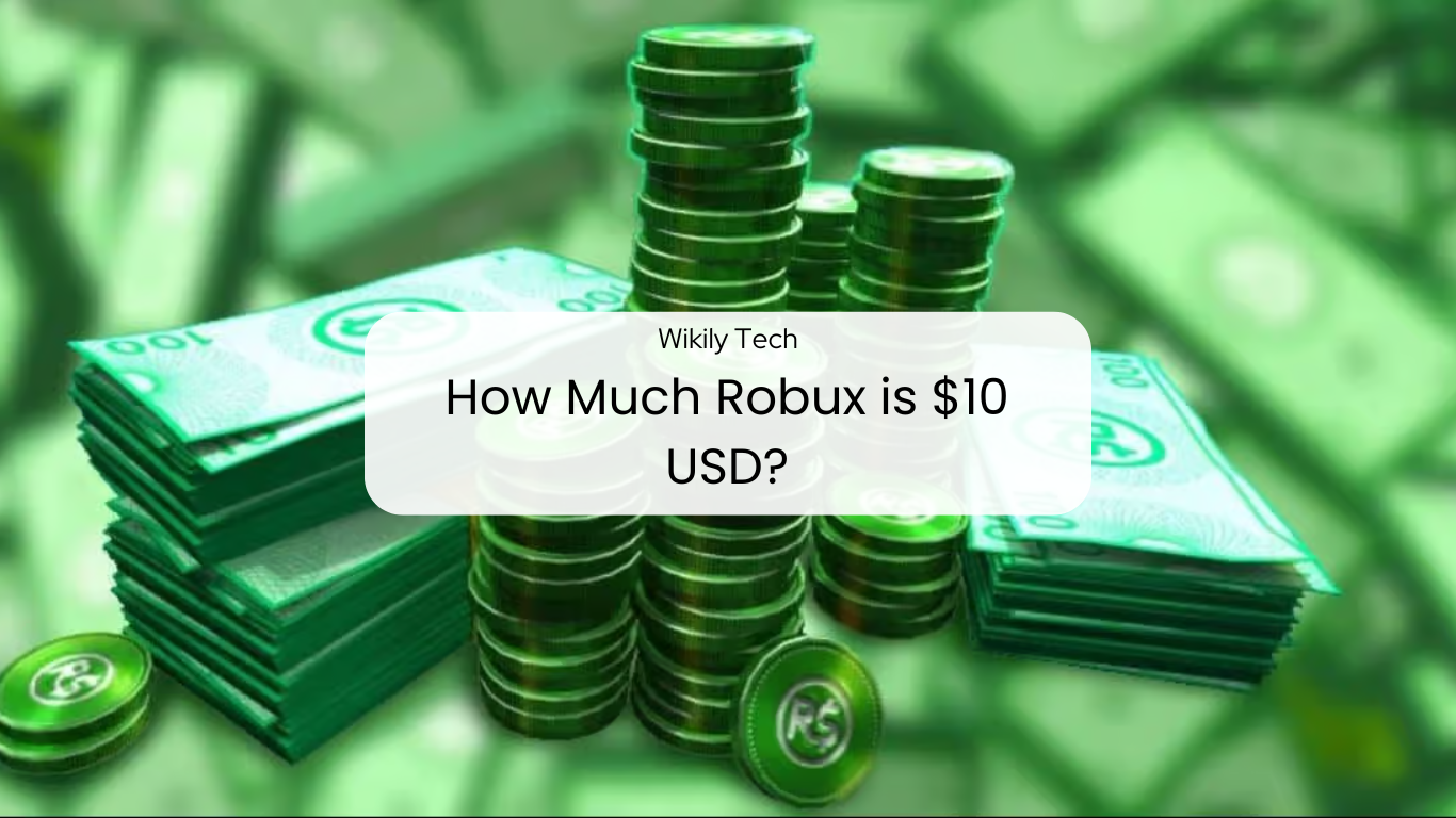 How Much Robux is $10 USD?