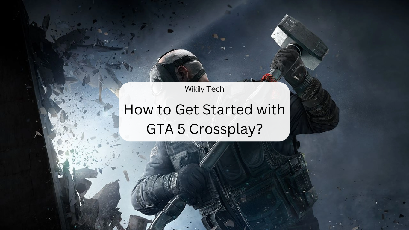 How to Get Started with GTA 5 Crossplay?