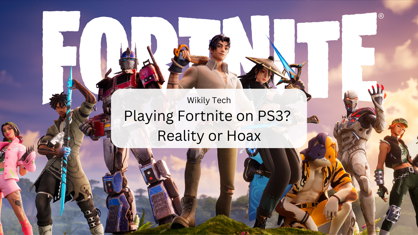 Playing Fortnite on PS3? Reality or Hoax