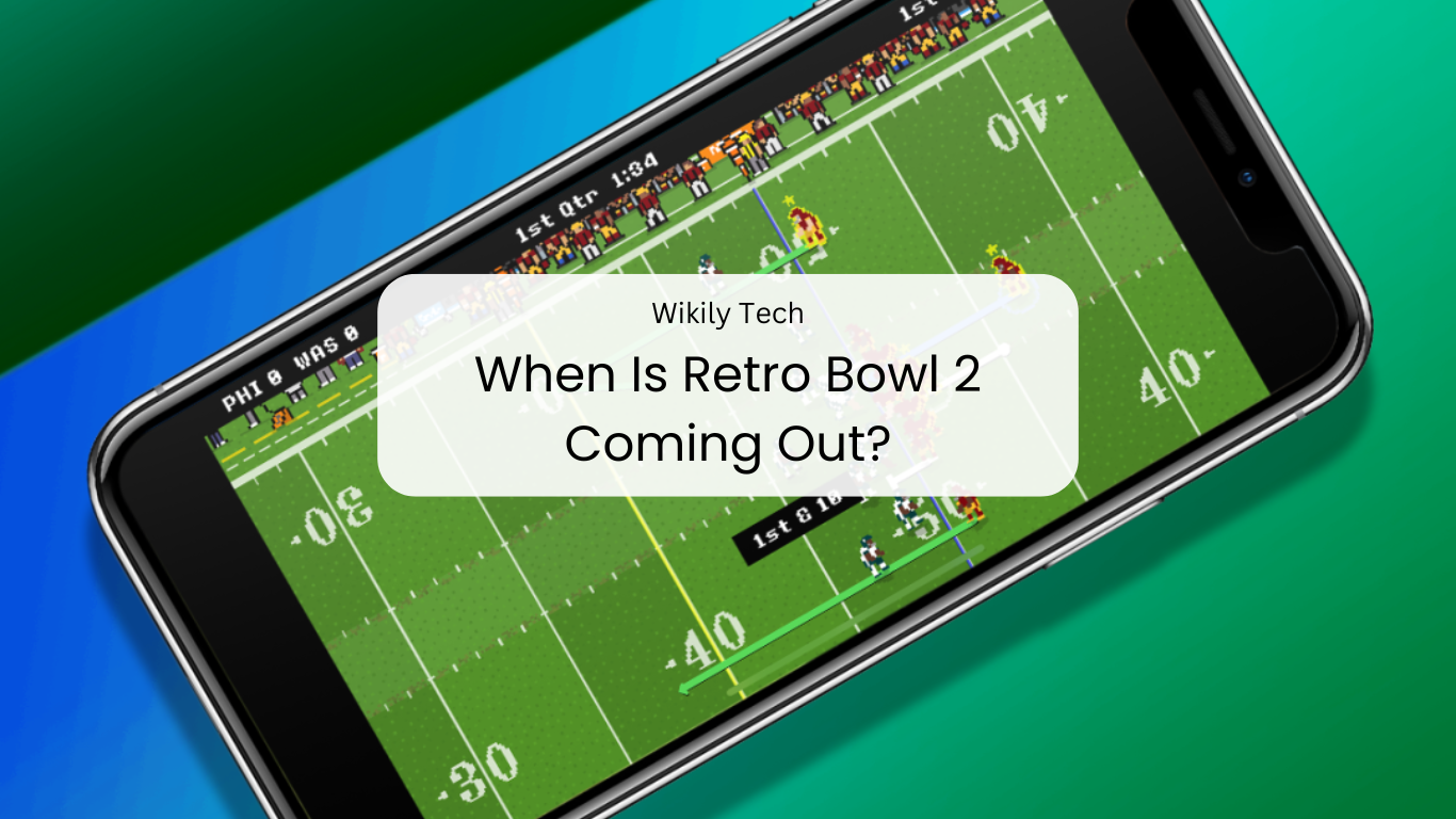 When Is Retro Bowl 2 Coming Out?