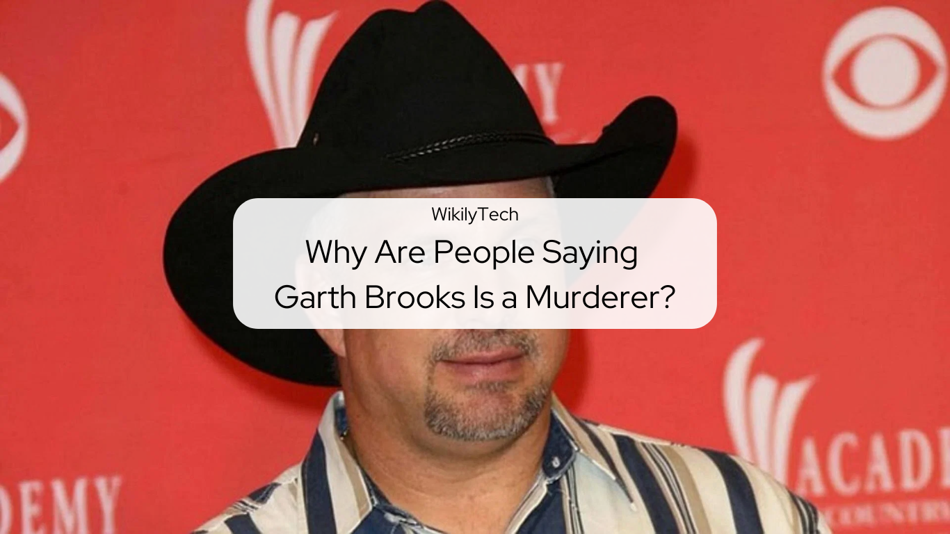 Why Are People Saying Garth Brooks Is a Murderer?