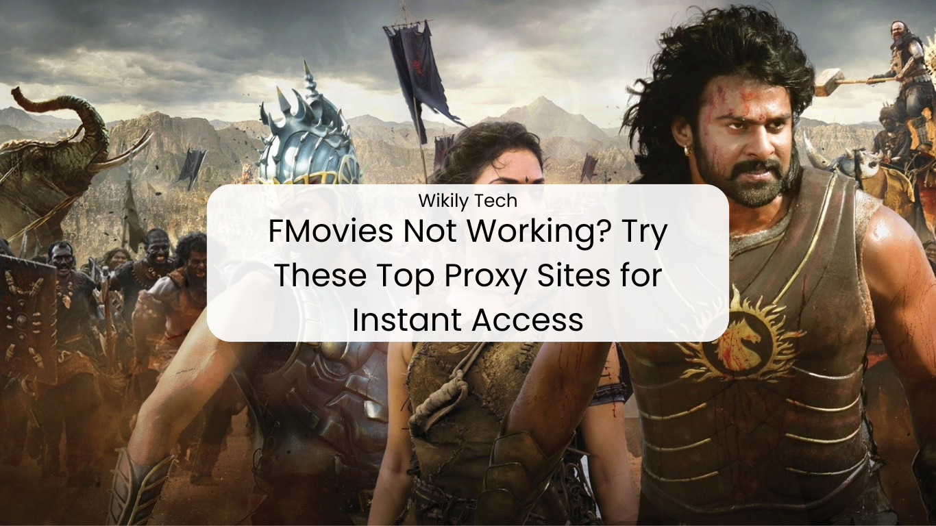 FMovies Not Working? Try These Top Proxy Sites for Instant Access