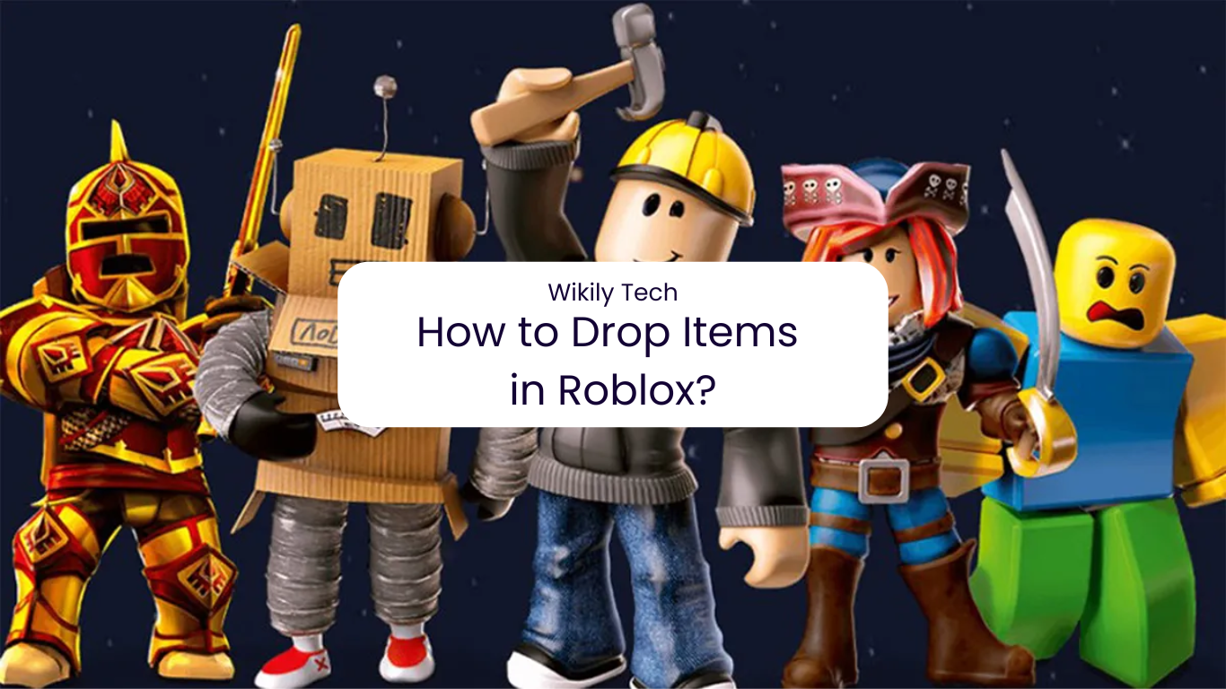 How to Drop Items in Roblox?