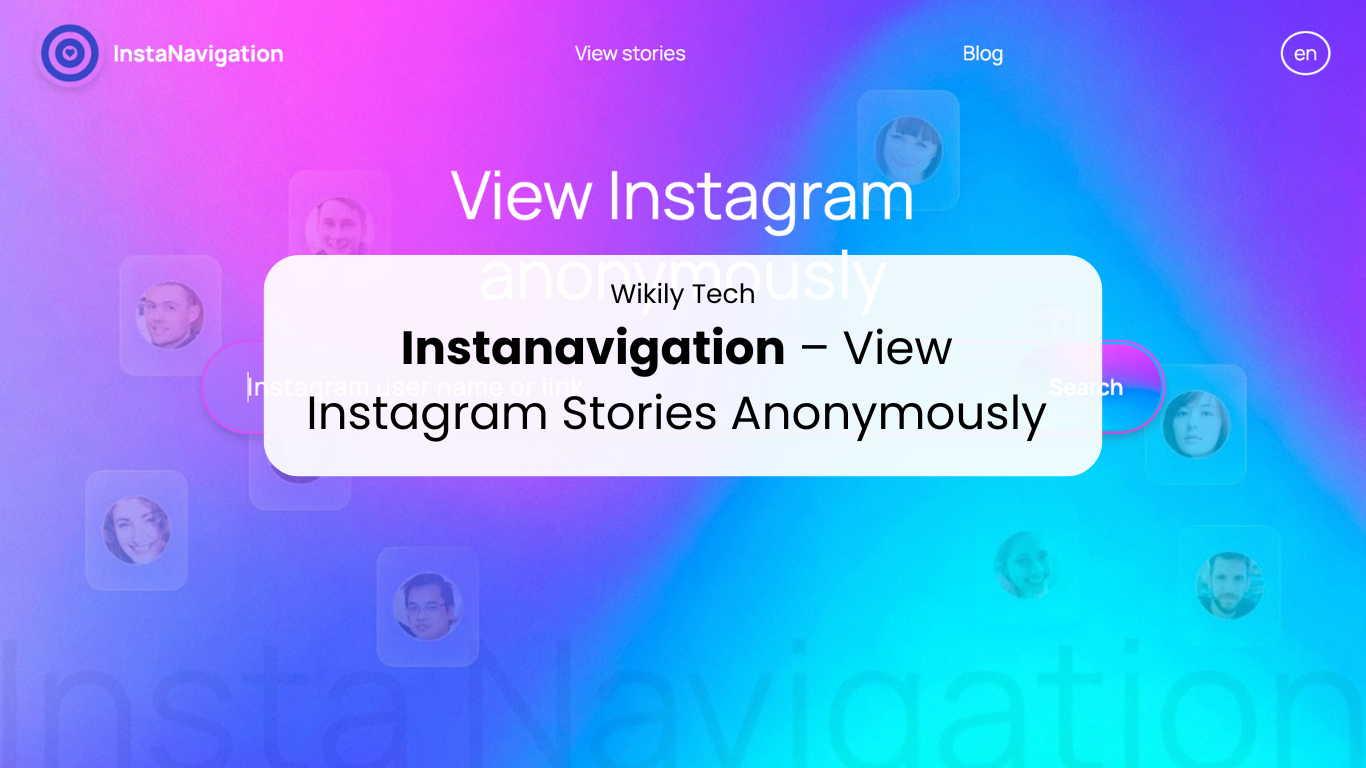 Instanavigation – View Instagram Stories Anonymously