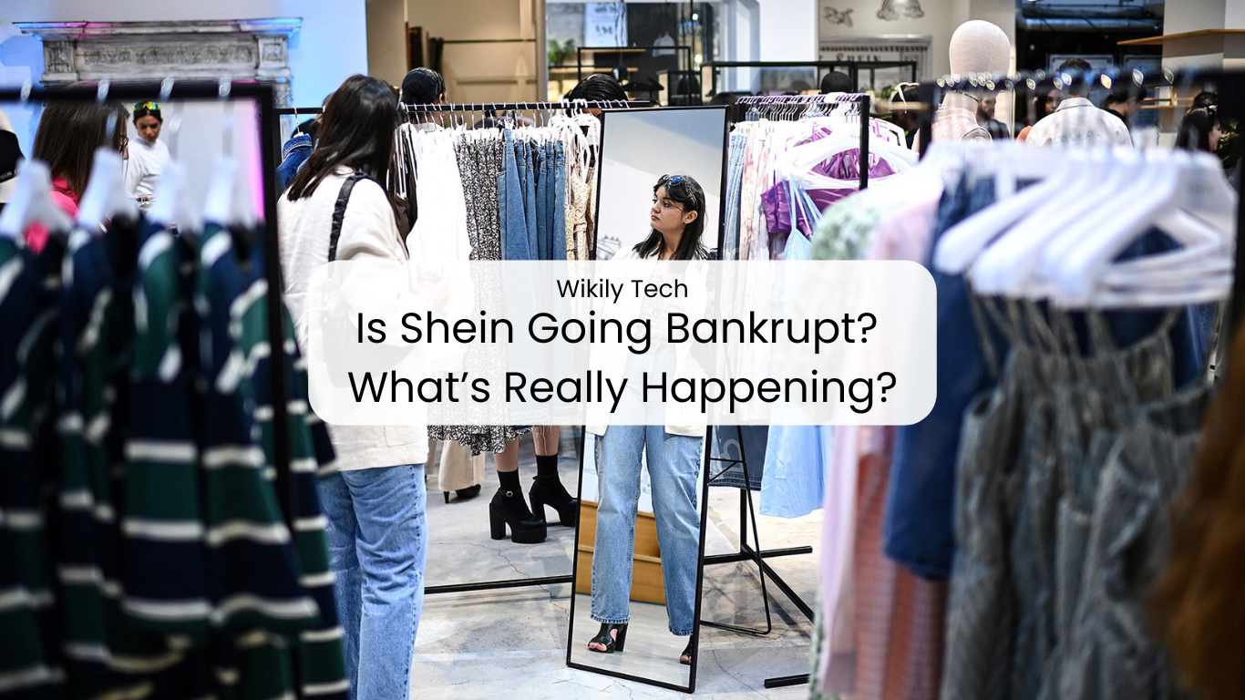 Is Shein Going Bankrupt? What’s Really Happening?