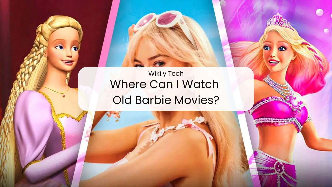 Where Can I Watch Old Barbie Movies?