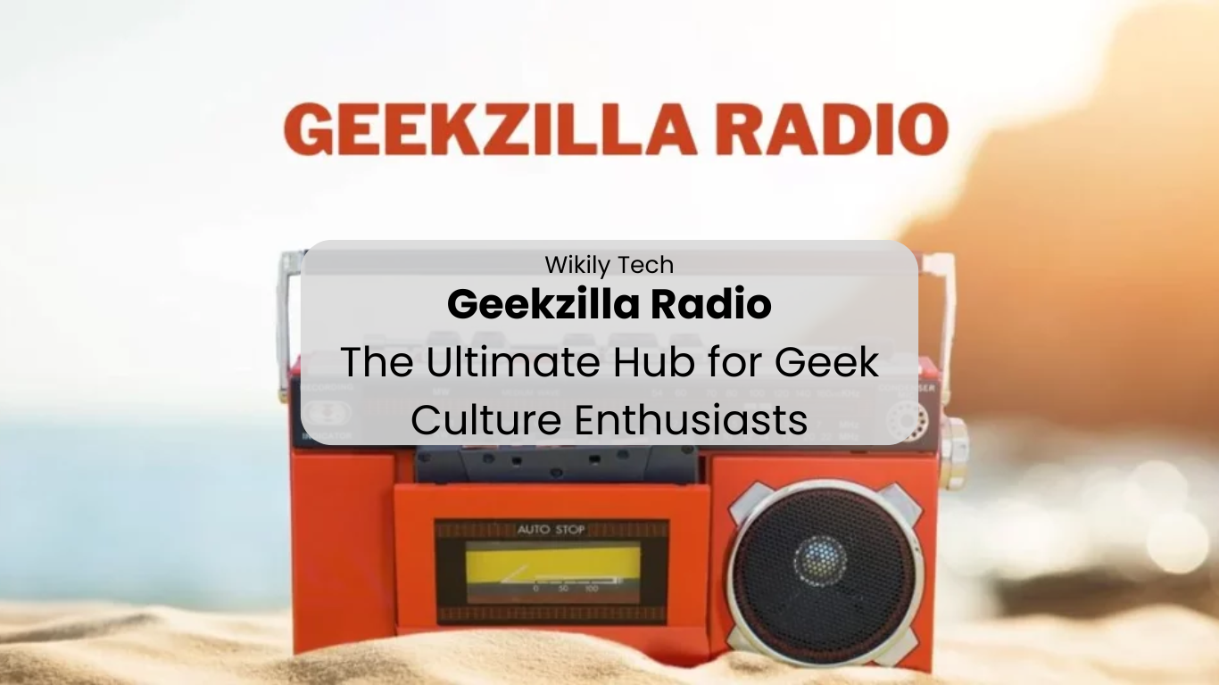 Geekzilla Radio The Ultimate Hub for Geek Culture Enthusiasts